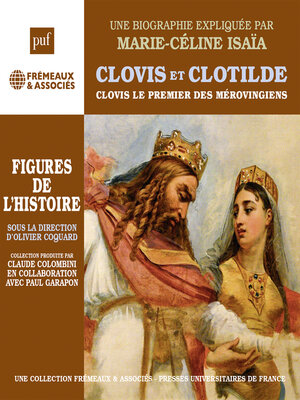 cover image of Clovis et Clotilde - Clovis le premier des Mérovingiens